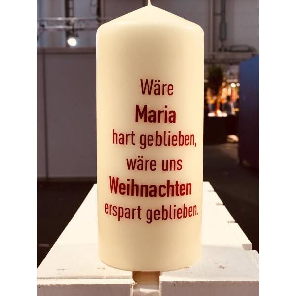 Mea Living Flamme, dunkelrot "Wäre Maria hart geblieben wäre uns Weihnachten erspart geblieben" Osterangebot