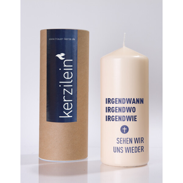 Mea Living Flamme, dunkelblau "IRGENDWANN IRGENDWO IRENDWIE SEHEN WIR UNS WIEDER"