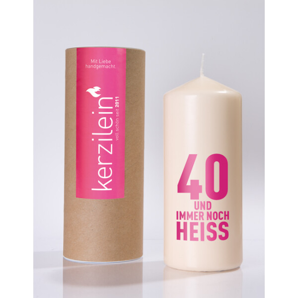 Mea Living Flamme, pink "40 UND IMMER NOCH HEISS"