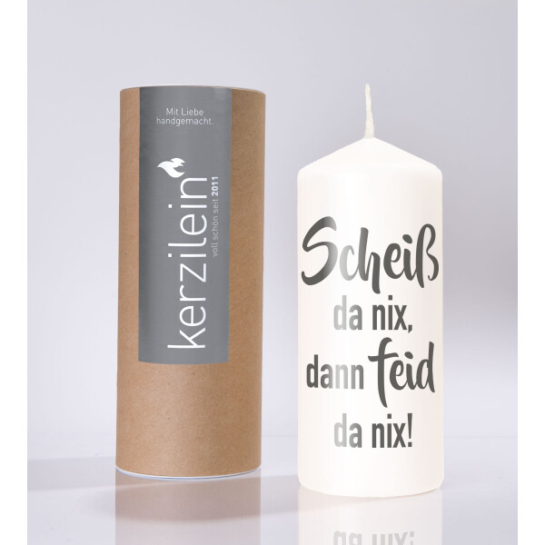 Mea Living Flamme, weiß/anthrazit "Scheiß da nix, dann feid da nix!"